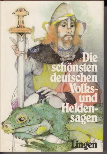 Ludek Manásek: Die schönsten deutschen Volks- und Heldensagen (1982, Lingen)