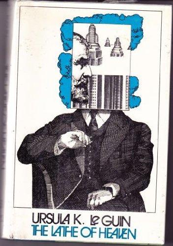 Ursula K. Le Guin: The Lathe of Heaven (1971)