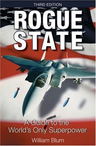 William Blum: Rogue State (Hardcover, 2005, Common Courage Press)