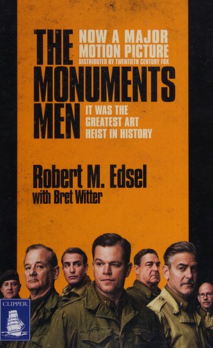 Robert M. Edsel: Monuments Men (2014, W F Howes)