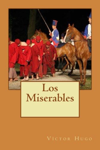 Víctor Hugo, Philip Bates: Los Miserables (Paperback, 2013, CreateSpace Independent Publishing Platform)