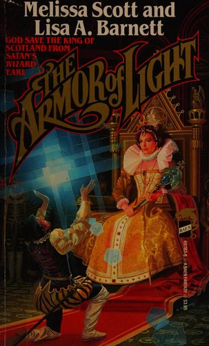 Melissa Scott, Lisa A. Barnett: The Armor of Light (Paperback, 1988, baen)