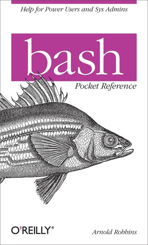 Arnold Robbins: bash (EBook, 2010, O’Reilly Media)