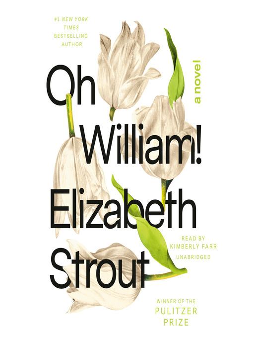 Kimberly Farr (Narrator), Elizabeth Strout: Oh William! (AudiobookFormat, 2021, Books on Tape)