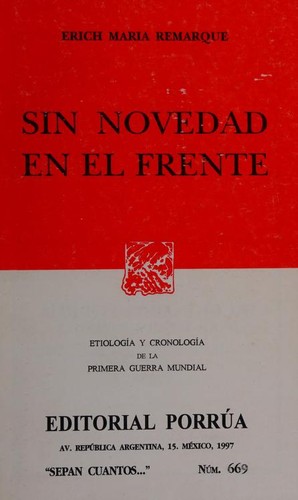 Erich Maria Remarque: Sin novedad en el frente (Spanish language, 1997, Editorial Porrúa)