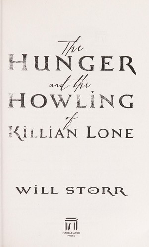 Will Storr: The hunger and the howling of Killian Lone (2014)