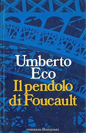 Umberto Eco: Il pendolo di Foucault (Italian language, 1989, Bompiani)
