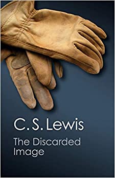 C. S. Lewis: The discarded image (2012, Cambridge University Press)