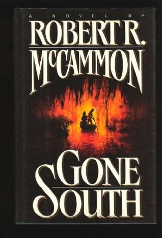 Robert R. McCammon: Gone South (Hardcover, 1992, Pocket Books)