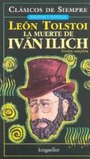 Leo Tolstoy: La Muerte de Ivan Ilich (Paperback, Spanish language, 2003, Longseller)