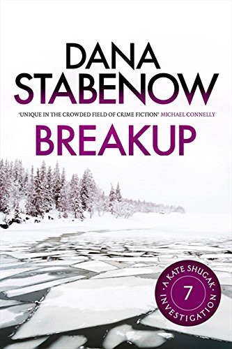 Dana Stabenow: Breakup (Paperback, 2013, Head of Zeus, Head Of Zeus)