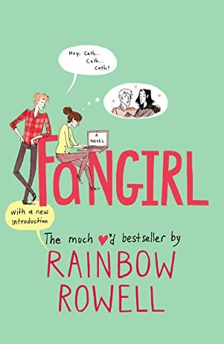 Rainbow Rowell: Fangirl (Paperback, 2018, Wednesday Books)