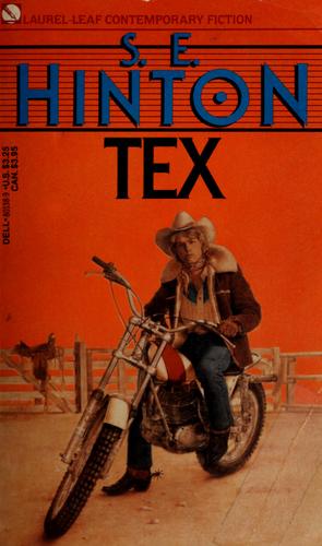 S. E. Hinton: Tex (1989, Delacorte Press)