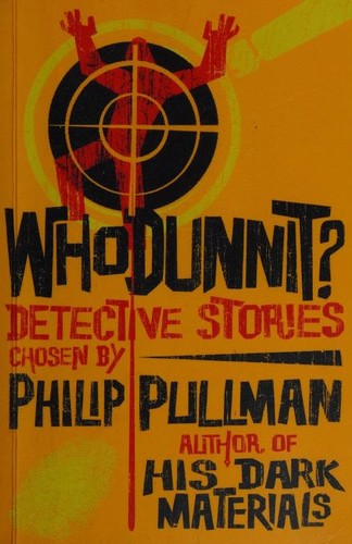 Philip Pullman: Whodunnit? (Paperback, 2007, Kingfisher)