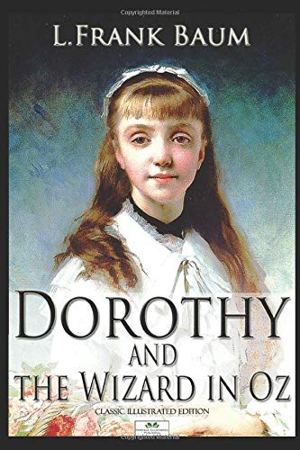 L. Frank Baum: Dorothy and the Wizard in Oz (Paperback, 2019, Independently published)