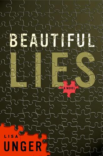 Lisa Unger: Beautiful Lies (EBook, 2006, Crown Publishing Group)
