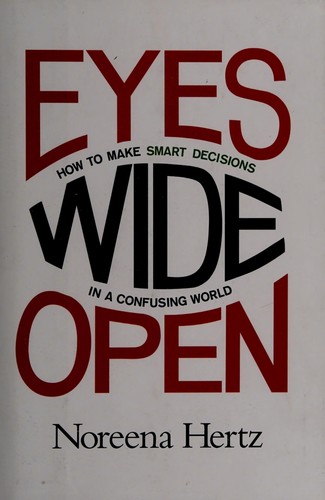 Noreena Hertz: Eyes wide open (2013)