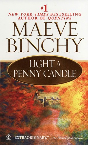 Maeve Binchy: Light a Penny Candle (EBook, 2008, Penguin Group USA, Inc.)