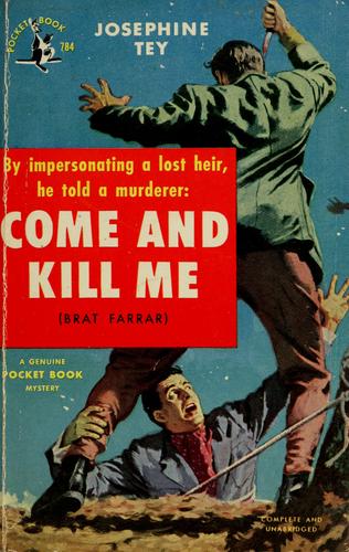 Josephine Tey: Come and Kill Me (1951, Pocket Books)