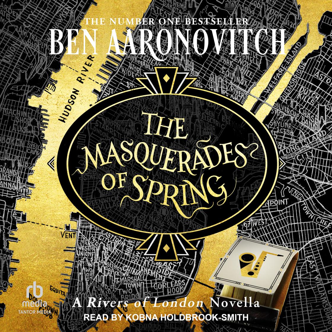 Ben Aaronovitch: The Masquerades of Spring (AudiobookFormat)