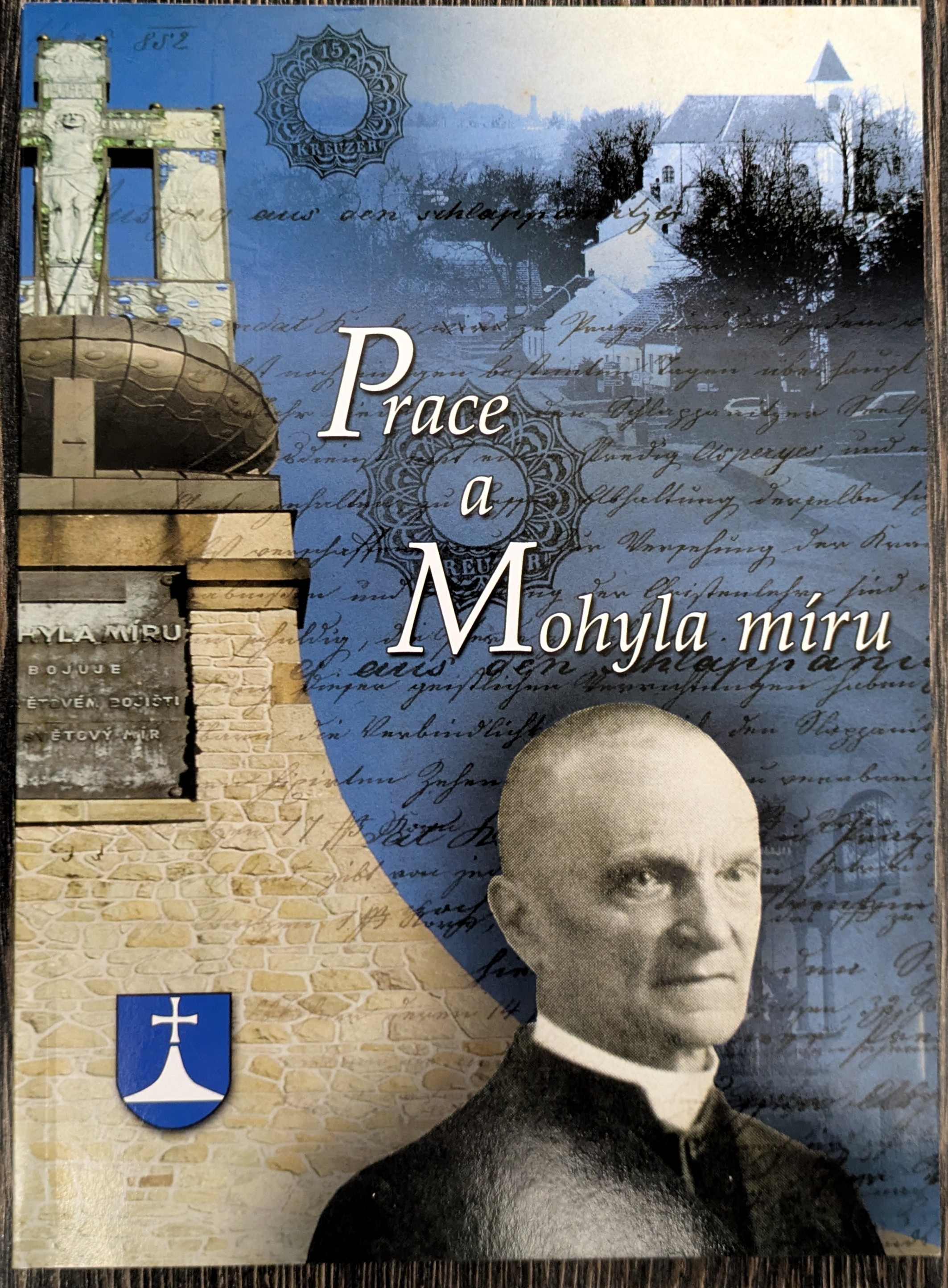 Vladimíra Ferbyová, Jaroslav Dvořáček: Prace a Mohyla míru (Paperback, czech language, Obec Prace)