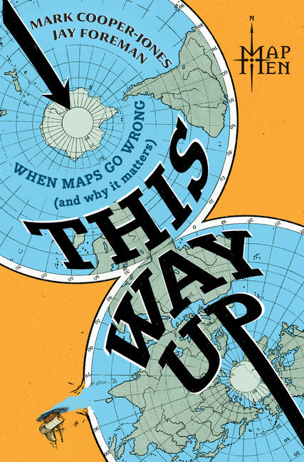 Mark Cooper-Jones, Jay Foreman, Map Men: This Way Up (Hardcover, 2025, Hanover Square Press)