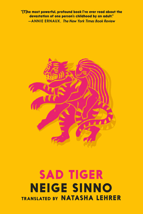 Natasha Lehrer, Neige Sinno: Sad Tiger (2025, Seven Stories Press)