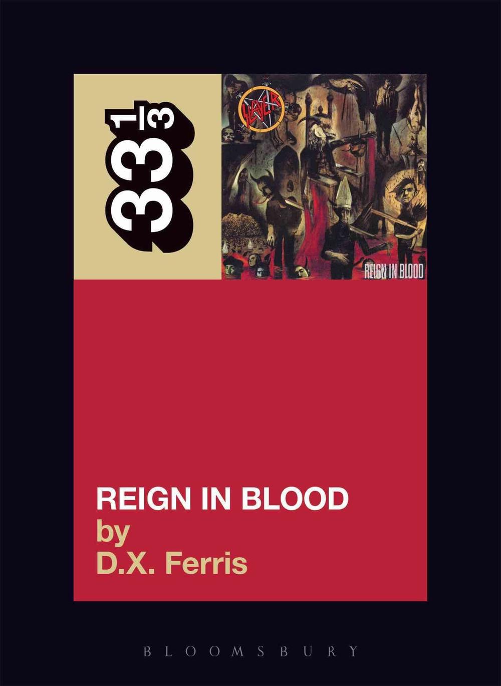 D. X. Ferris: Reign in blood (2008, Continuum)