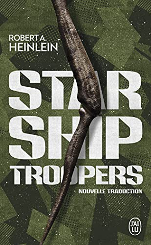 Robert A. Heinlein, Patrick Imbert, Éric Picholle, Ugo Bellagamba: Starship Troopers (Paperback, French language, 2021, J'AI LU)