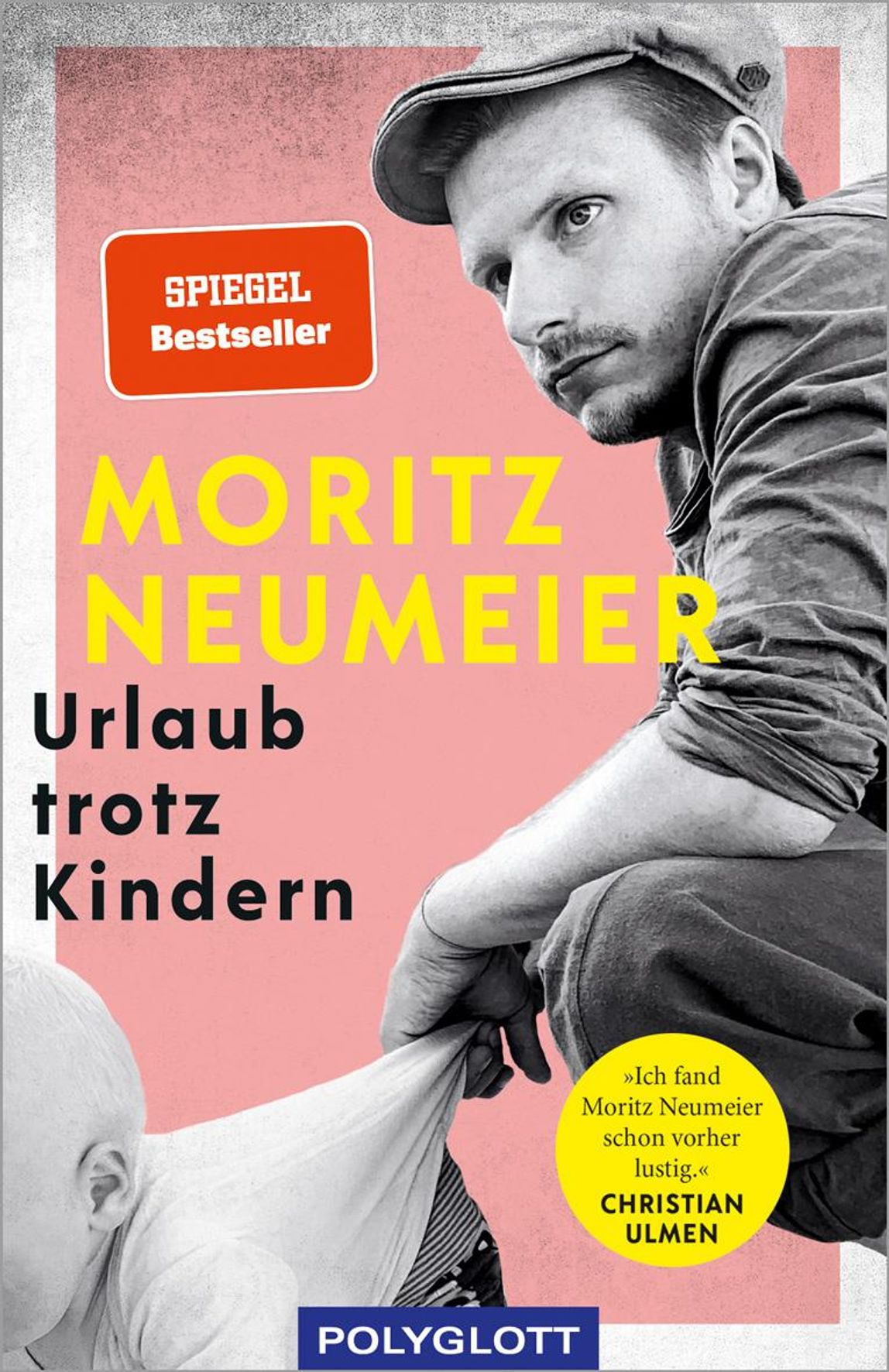 Moritz Neumeier: Urlaub trotz Kindern (Paperback, Deutsch language, 2021, Polygott)