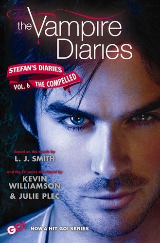 L. J. Smith: Vampire Diaries: Stefan's Diaries #6 Compelled (2012, Harper Collins)