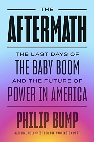 Philip Bump: Aftermath (2023, Penguin Publishing Group)