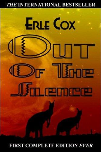 Erle Cox: Out of the Silence (Paperback, 2006, Capricorn Publishing)