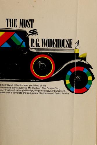 P. G. Wodehouse: The most of P. G. Wodehouse. (1960, Simon and Schuster)