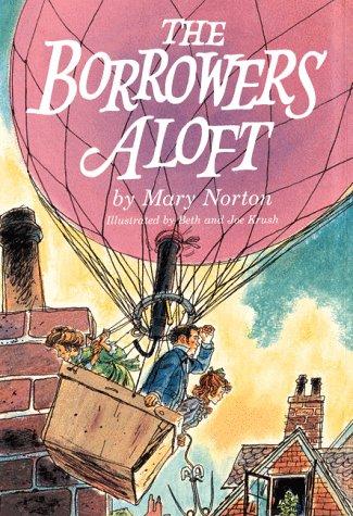 Mary Norton: The Borrowers Aloft (1998, Harcourt Young Classics)