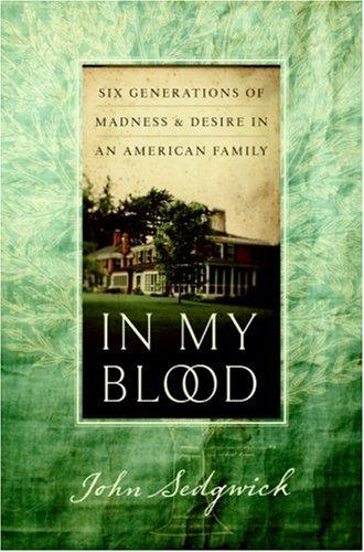 John Sedgwick: In My Blood (Hardcover, 2007, HarperCollins)