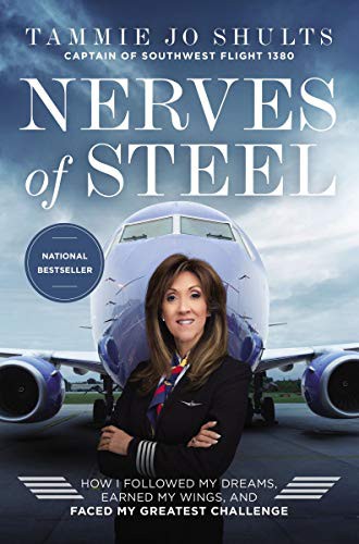 Captain Tammie Jo Shults: Nerves of Steel (Hardcover, 2019, Thomas Nelson)