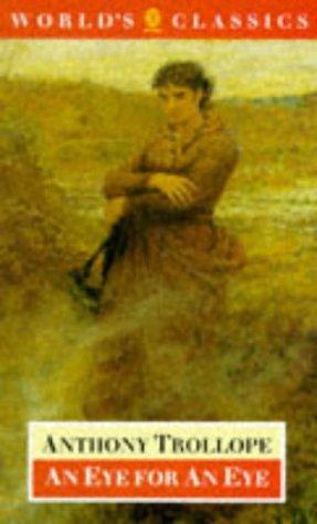 Anthony Trollope: An eye for an eye (Paperback, 1992, Oxford University Press)