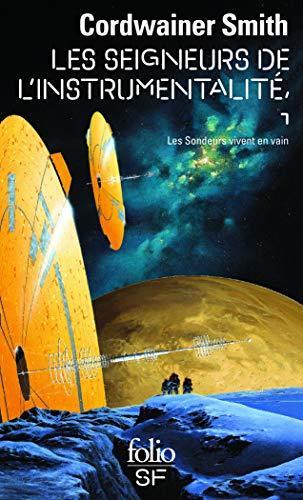 Linebarger, Paul Myron Anthony: Les Seigneurs de L'Instrumentalité (French language, 2004)