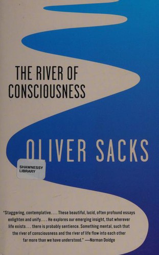 Oliver Sacks: The River of Consciousness (2018, Vintage Canada)