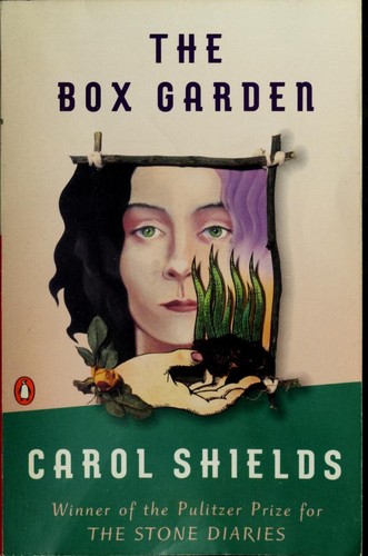 Carol Shields: The box garden (1996, Penguin Books)