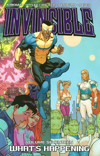 Robert Kirkman, Cory Walker, Ryan Ottley, Cliff Rathburn: Invincible, Vol. 17 (Paperback, 2013, Image Comics)
