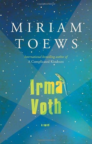 Miriam Toews: Irma Voth (2011)