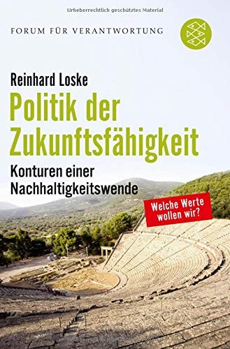 Reinhard Loske: Politik der Zukunftsfähigkeit (Paperback, 2015, FISCHER Taschenbuch)