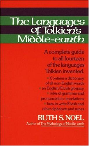 Ruth S. Noel: The Languages of Tolkien's Middle-earth (1980, Houghton Mifflin)