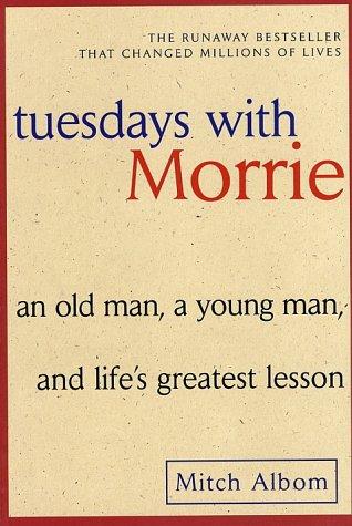 Mitch Albom: Tuesdays with Morrie (Paperback, 2007, Broadway Books)