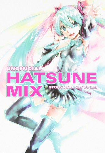 Kei: Unofficial Hatsune Mix (Paperback, 2014, Dark Horse Manga)