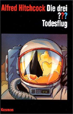 Alfred Hitchcock, Ben Nevis: Die drei ???. Todesflug. (drei Fragezeichen). (Hardcover, German language, 2000, Franckh-Kosmos Verlag)