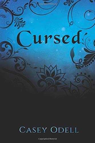 Casey Odell: Cursed (Paperback, 2012, CreateSpace Independent Publishing Platform)
