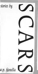 W. P. Kinsella: Scars (Paperback, 1984, Oberon Press)